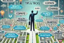 Navigating the Complex World of Health Insurance Tips and Tricks